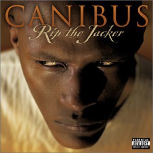 Canibus - Rip the jacker 41G25HCS2GL