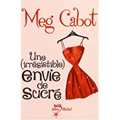 Une irrésistible envie de sucré (Meg Cabot) 41kvMSlK3fL._AA240_