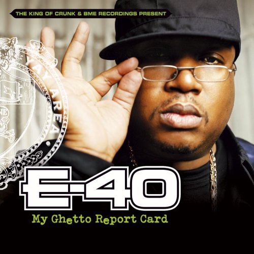 E-40  My Ghetto Repord Card 2006 [album] 516PZED44YL._SS500_