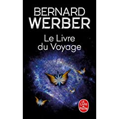 LE LIVRE DU VOYAGE - Bernard Werber 2253150185.08._AA240_SCLZZZZZZZ_