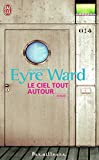 Le ciel tout autour -Amanda Eyre Ward 2290349437.01._SCMZZZZZZZ_