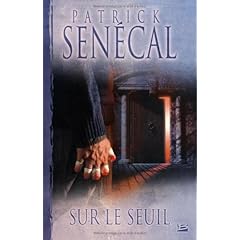 Sur le Seuil - Patrick Sencal 2352940052.01._AA240_SCLZZZZZZZ_V37204067_