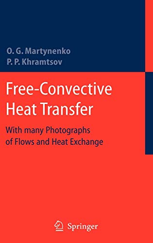 Free-Convective Heat Transfer by Oleg G. Martynenko Pavel P. Khramtsov 3540250018.01._SCLZZZZZZZ_V1119491226_