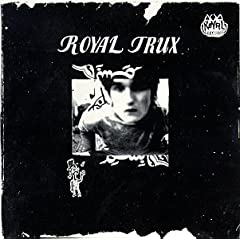 Royal Trux B0000019PD.01._AA240_SCLZZZZZZZ_