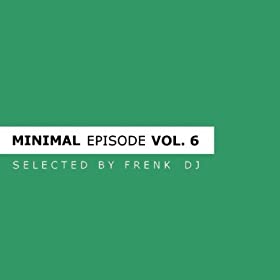 VARIOUS ARTISTS - Minimal Episode Vol 6 (selected by Frenk DJ)  319BX0C1aHL._SL500_AA280_