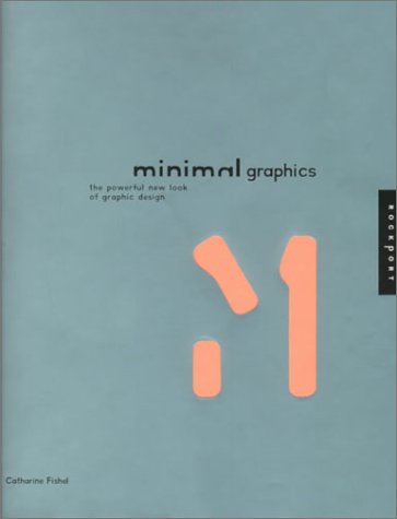Minimal Graphics: The Powerful New Look of Graphic Design 31TH0G8VYJL