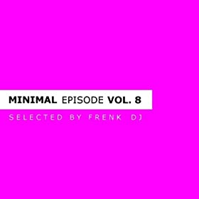 Minimal Episode Vol 8 (selected by Frenk DJ)  31Z149k6ipL._SL500_AA280_