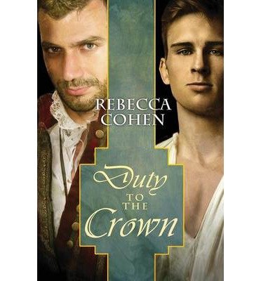 COHEN Rebecca - THE CROFTON CHRONICLE tome 2 - Duty of the crown 414395EbNrL