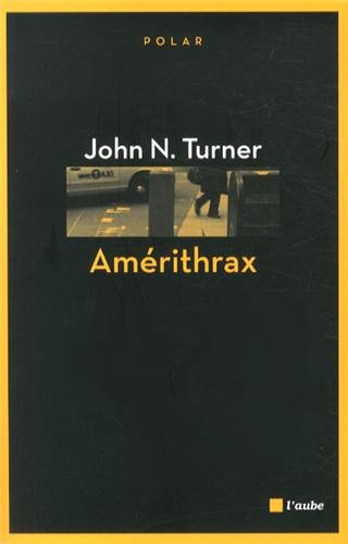 [Editions de l'aube] Amerithrax - John N. Turner 415hyiaFnXL