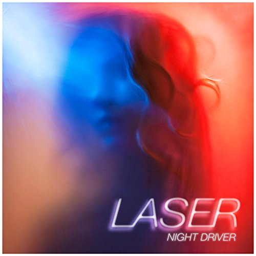 Laser - Night Driver - WEB - 2016 - ENTiTLED 419N7jD91iL
