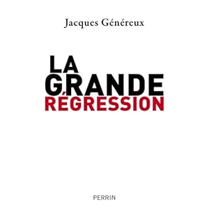 La Grande Rgression  (Jacques Gnreux) 41Cq2CgOaxL._SL500_AA300_