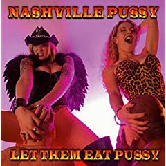 NASHVILLE PUSSY - Let Them Eat Pussy 41DQEJ2R2DL._SL500_AA240_