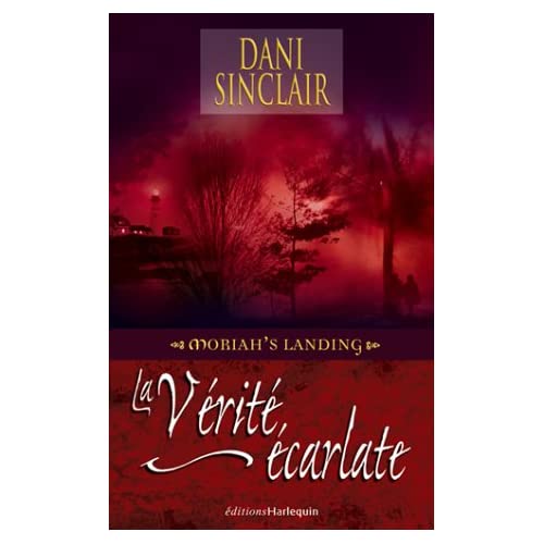 Dani Saintclair - Moriah’s Landing 03 – La vérité écarlate (Harlequin - Hors Série) 41GSZM1HCQL._SS500_