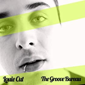 LOUIE CUT - The Groove Bureau 41IW7KuhvgL._SL500_AA280_