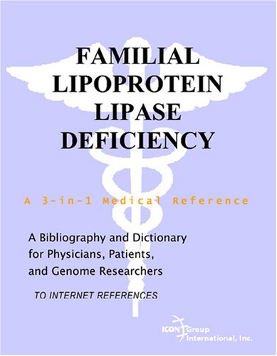 Familial Lipoprotein Lipase Deficiency - A Bibliography and Dictionary for Physician 41IlyuvSyWL