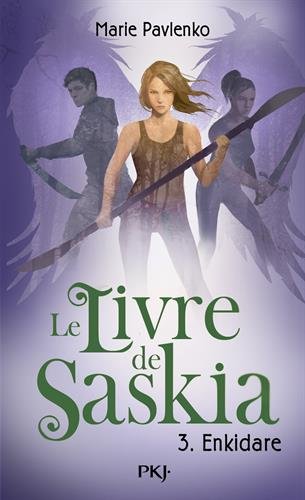 Le Livre de Saskia, Tome 3 : Enkidare 41Jdl4L9NYL