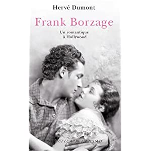 Frank Borzage, un romantique à Hollywood de Hervé Dumont (Actes Sud) 41PHOa3mVZL._SL500_AA300_