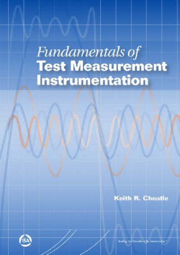 Fundamentals of Test Measurement Instrumentation by Keith R. Cheatle 41R%2BM-DQikL