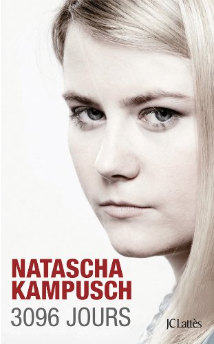 3096 Jours - Natascha Kampusch 41TwGIeF8kL