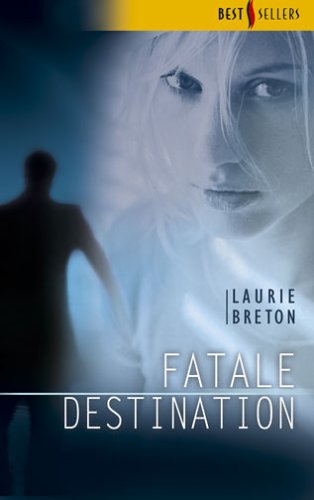 Fatale Destination de Laurie Breton 41WS7A8PA6L._