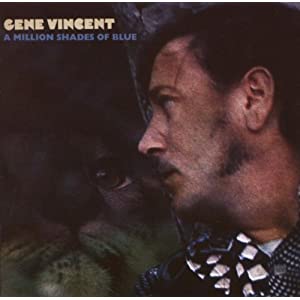Gene Vincent - A Million Shades of Blue 41WizKXmMoL._SL500_AA300_