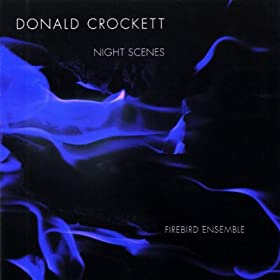 Donald Crockett : Night Scenes. Avec Cory Smythe 41XvxuyzhmL._SL500_AA280_