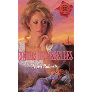 Coeurs de rebelles / La vallée des promesses de Nora Roberts 41YWJ6PTK4L._SL500_AA300_