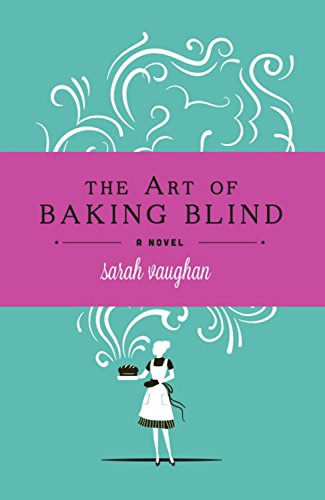 La Meilleure d'entre nous (The Art of Baking Blind) de Sarah Vaughan 41Z5AHT5KbL