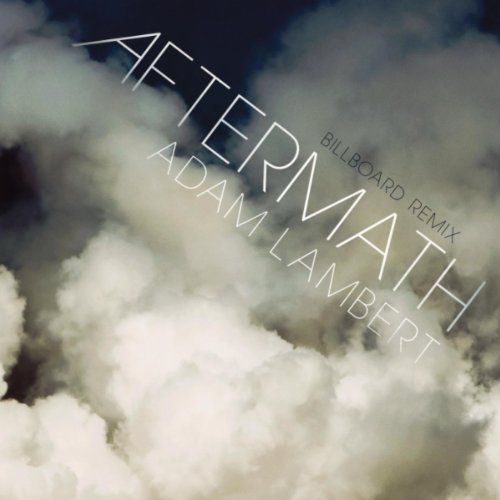 Adam Lambert – Aftermath (Billboard Remix) [iTunes]  41dmLa%2BE5nL._SS500_