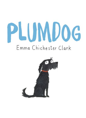 Plumdog d'Emma Chichester Clark 41i-tclQcnL
