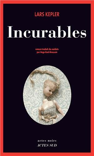 Lecture:"Incurables" Roman de Lars Kepler (auteur........) 41iC4I9EqjL