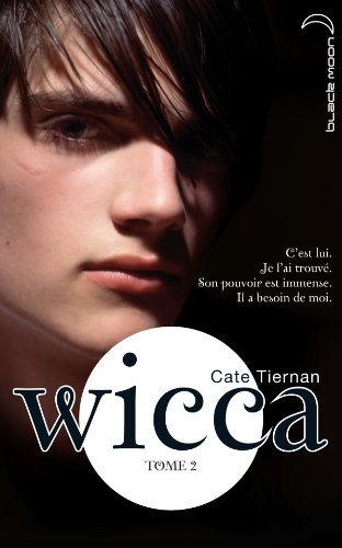 Wicca (5 Tomes) - Cate Tiernan 41lg7bYDwPL._