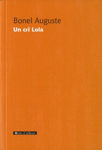 BONEL Auguste - Un cri Lola 41uKu%2BIHjCL._