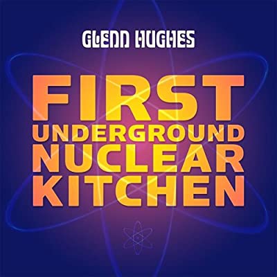 Glenn Hughes: First Underground Nuclear Kitchen (2008) 510l68QYq2L._SS400_