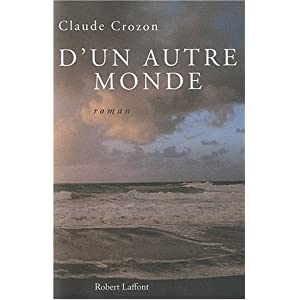 D'un autre monde de Claude CROZON 511-Jmc8uKL._SL500_AA300_