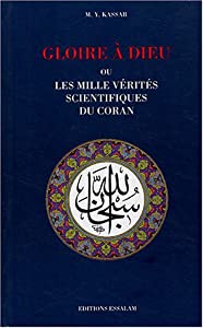 Gloire à Dieu ou les mille vérités scientifiques du Coran - Mohammed Yacine Kassab 513C3F703NL._SY300_