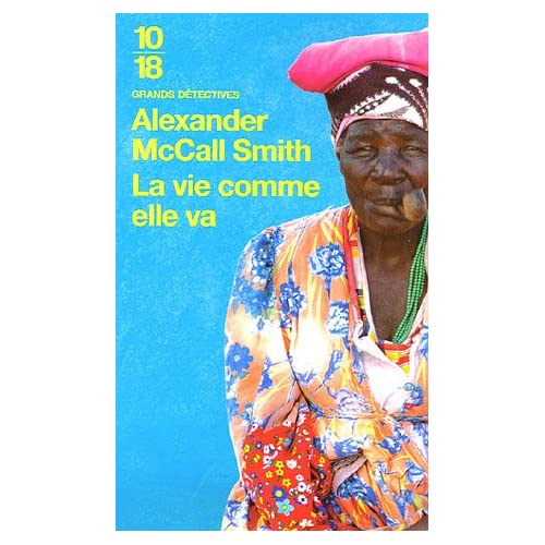 Alexander McCall Smith – Mma Ramotswe 05 – La vie comme elle va 515TT7V5C8L._SS500_