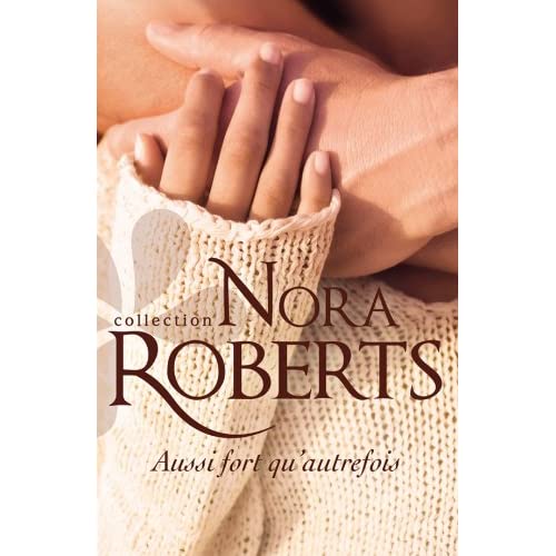 Aussi fort qu'autrefois de Nora Roberts 515ne4BusQL._SS500_