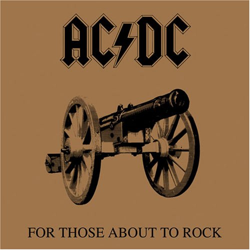 AC/DC - For Those About to Rock 5165CUMzj2L._SS500_