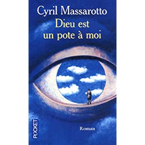 Dieu est un pote à moi (Cyril Massarotto) 516NyeSAFeL._SL500_AA300_