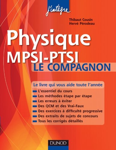 Physique Le compagnon MPSI-PTSI: Essentiel du cours, Méthodes, Erreurs à éviter, QCM, Exercices et Sujets de concours corrigés 516Y2gUjw0L