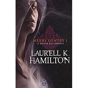 Merry Gentry 1 : Le baiser des ombres de Laurell K hamilton 516aTh5BPdL._SL500_AA300_