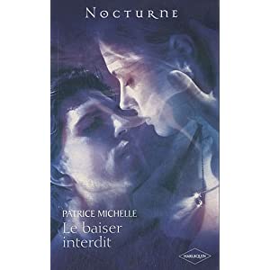 La prophétie des ténèbres T2 - Le baiser interdit - Patrice Michelle 516sqkmsz1L._SL500_AA300_