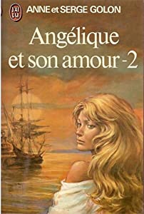 VI - Angélique et son amour - Anne et Serge Golon 517HGIoTKdL._SL500_SY300_