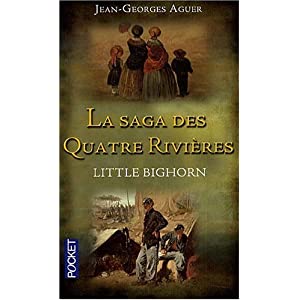 J.-G. Aguer, La Saga des Quatre Rivières 517yPxETvNL._SL500_AA300_