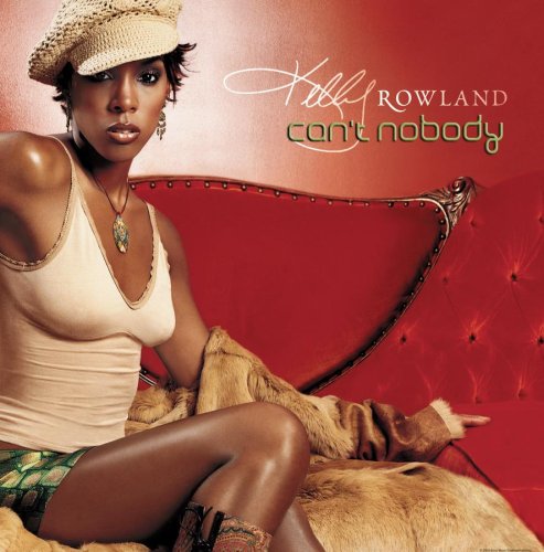 Kelly Rowland >> Single "Can't Nobody" 518309w-taL