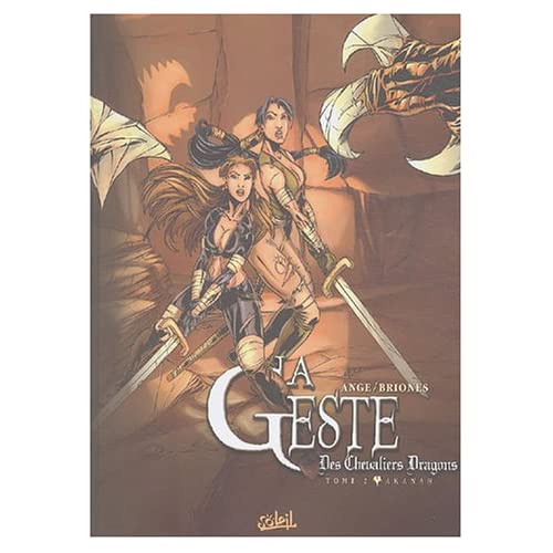 Ange et P. Briones - Akanah - La Geste des chevaliers dragons T2 518F405FK2L._SS500_