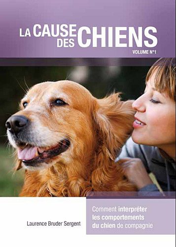 La cause des chiens : Volume 1 de Laurence Bruder-Sergent 518bvi6hsRL._