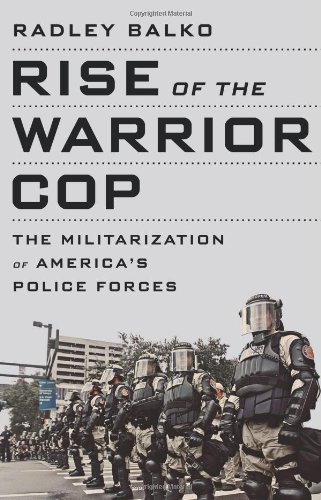 Radley Balko on MSNBC discusses police militarization and Rise Of The Warrior Cop 518lS5g5o9L