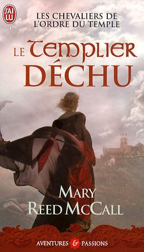 Les chevaliers de l'ordre du Temple, Tome 3 : Le templier déchu 518nd2mi8eL